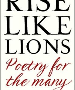 Rise Like Lions: Poetry for the Many - Ben Okri