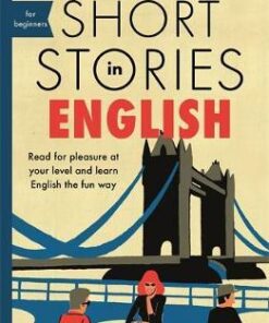 Short Stories in English for Beginners: Read for pleasure at your level