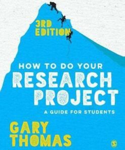 How to Do Your Research Project: A Guide for Students - Gary Thomas