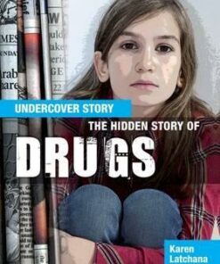 The Hidden Story of Drugs - Karen Latchana Kenney