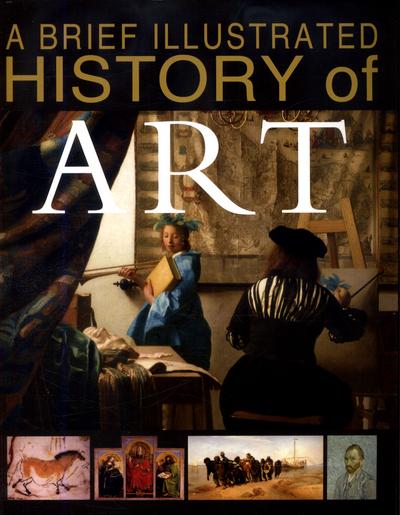 A Brief Illustrated History of Art - David West