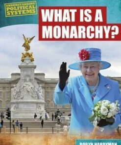 What Is a Monarchy? - Robyn Hardyman
