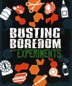Busting Boredom with Experiments - Jennifer Swanson