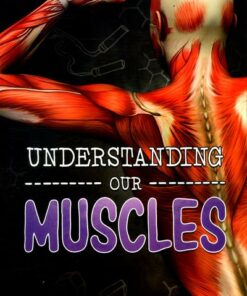 Understanding Our Muscles - Lucy Beevor