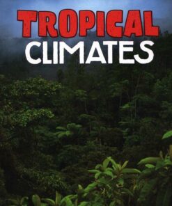 Tropical Climates - Cath Senker