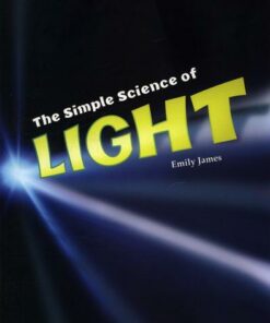 The Simple Science of Light - Emily James