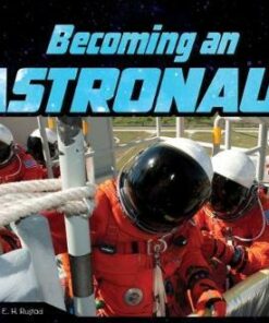 Becoming an Astronaut - Martha E. H. Rustad