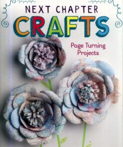 Next Chapter Crafts: Page-Turning Projects - Marne Ventura