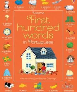 First Hundred Words in Portuguese - Heather Amery