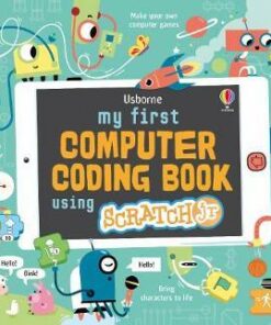 My First Computer Coding Book with ScratchJr - Rosie Dickins