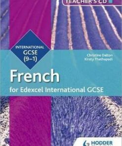 Edexcel International GCSE French Teacher's CD-ROM Second Edition - Christine Dalton