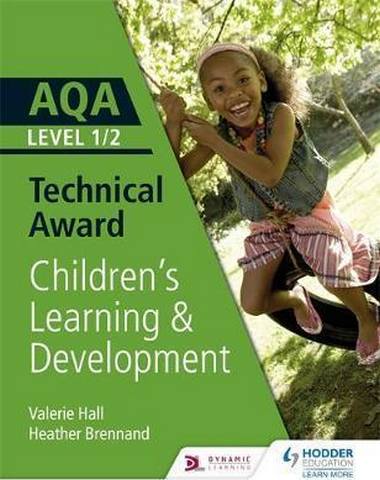 AQA Level 1/2 Technical Award in Children's Learning and Development - Valerie Hall