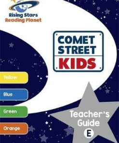 Reading Planet - Comet Street Kids: Teacher's Guide E (Yellow - Orange) - Alison Milford
