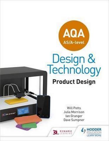 AQA AS/A-Level Design and Technology: Product Design - Will Potts
