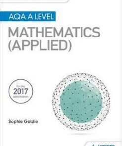 My Revision Notes: AQA A Level Maths (Applied) - Stella Dudzic