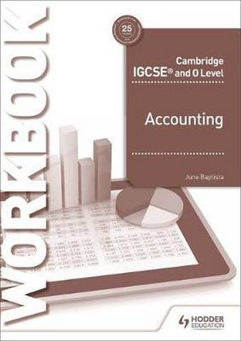 Cambridge IGCSE and O Level Accounting Workbook - June Baptista