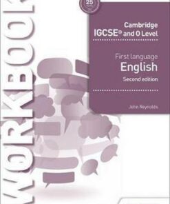 Cambridge IGCSE First Language English Workbook 2nd edition - John Reynolds
