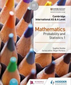 Cambridge International AS & A Level Mathematics Probability & Statistics 1 - Sophie Goldie