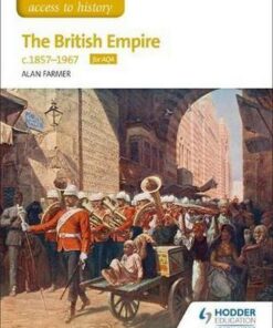 Access to History The British Empire
