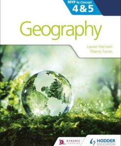 Geography for the IB MYP 4&5: by Concept - Louise Harrison