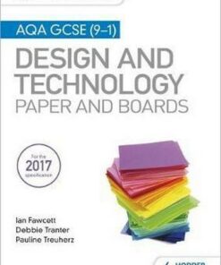 My Revision Notes: AQA GCSE (9-1) Design and Technology: Paper and Boards - Ian Fawcett