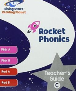 Reading Planet Rocket Phonics Teacher's Guide C (Pink A - Red B) - Abigail Steel