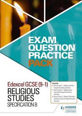 Edexcel GCSE (9-1) Religious Studies B: Exam Question Practice Pack - Hodder Education