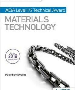My Revision Notes: AQA Level 1/2 Technical Award Materials Technology - Peter Farnsworth