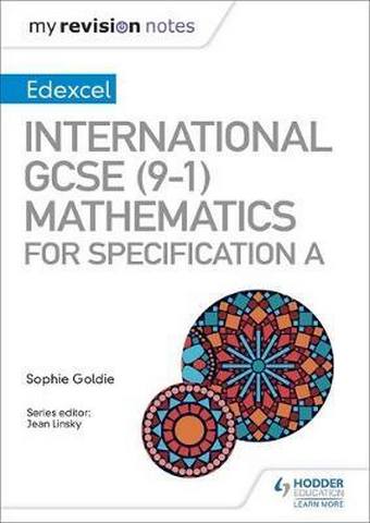 My Revision Notes: International GCSE (9-1) Mathematics for Pearson Edexcel Specification A - Sophie Goldie