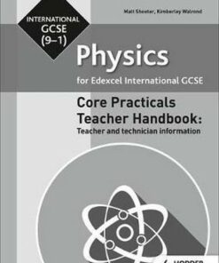 Edexcel International GCSE (9-1) Physics Teacher Lab Book: Teacher and technician information - Matt Shooter