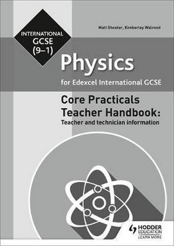 Edexcel International GCSE (9-1) Physics Teacher Lab Book: Teacher and technician information - Matt Shooter