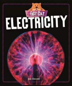 Fact Cat: Science: Electricity - Izzi Howell