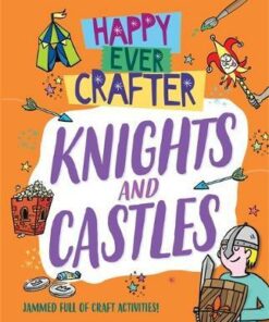 Happy Ever Crafter: Knights and Castles - Annalees Lim