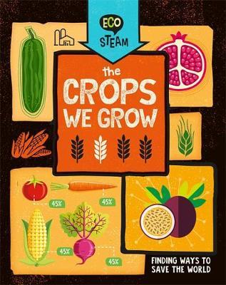 Eco STEAM: The Crops We Grow - Georgia Amson-Bradshaw