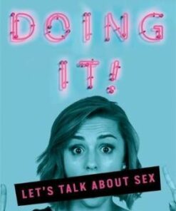 Doing It: Let's Talk About Sex... - Hannah Witton