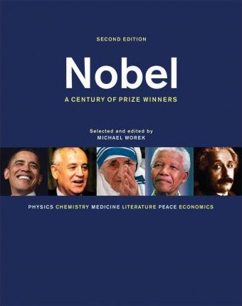 Nobel: A Century of Prize Winners - Michael Worek
