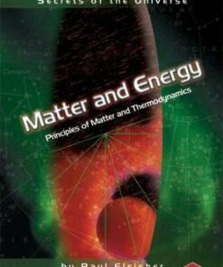 Matter And Energy: Principles of Matter and Thermodynamics - Paul Fleisher