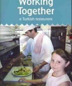 Working Together: A Turkish Restaurant - Rita Faelli