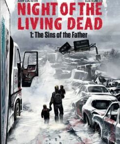 Night of the Living Dead: Volume 1: The Sins of the Father - Jean-Luc Istin