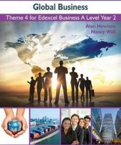 Global Business: Theme 4 for Edexcel Business A Level Year 2 - Alan Hewison