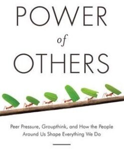 The Power of Others: Peer Pressure