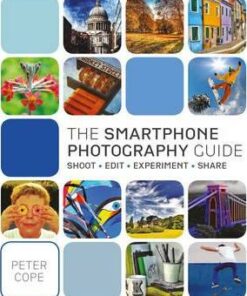 The Smart Phone Photography Guide: Shoot