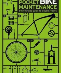 Pocket Bike Maintenance: Step-by-step guide to bicycle repairs - Mel Allwood