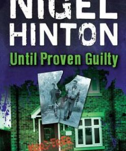 Until Proven Guilty - Nigel Hinton