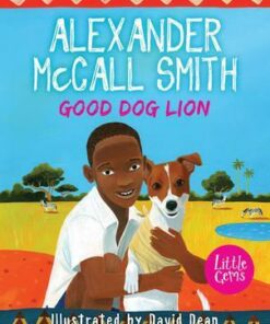Good Dog Lion - Alexander McCall Smith