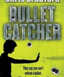 Bulletcatcher (Book1) - Chris Bradford
