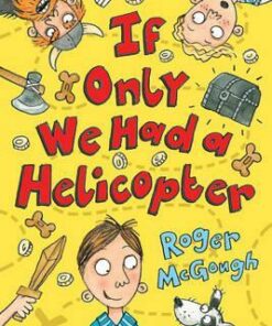 If Only We Had a Helicopter - Roger McGough