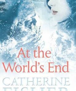 At the World's End - Catherine Fisher