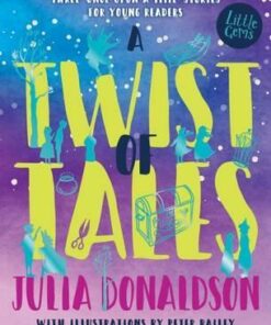 A Twist of Tales - Julia Donaldson
