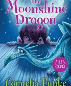 The Moonshine Dragon - Cornelia Funke